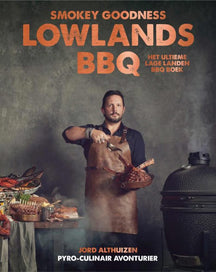 Kookboek - Smokey Goodness Lowlands Bbq - Jord Althuizen