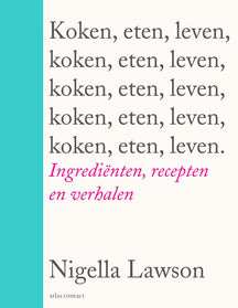 Kookboek - Koken, Eten, Leven Kookboek - Nigella Lawson